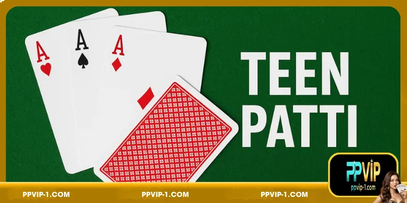 Key Features of Betting on Teen Patti at PPVIP