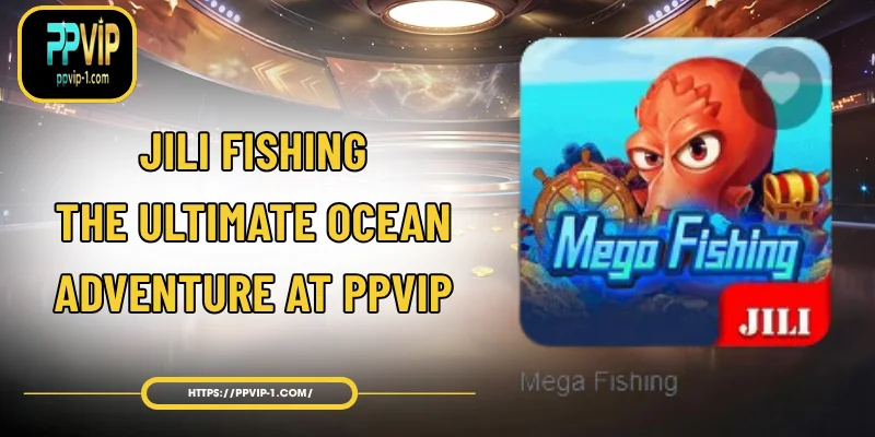 Mega Fishing