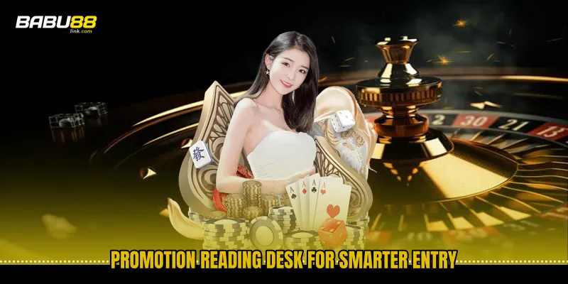 Promotion reading desk for smarter entry