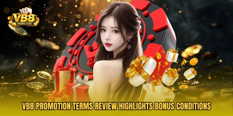 VB8 Promotion Terms Review highlights bonus conditions